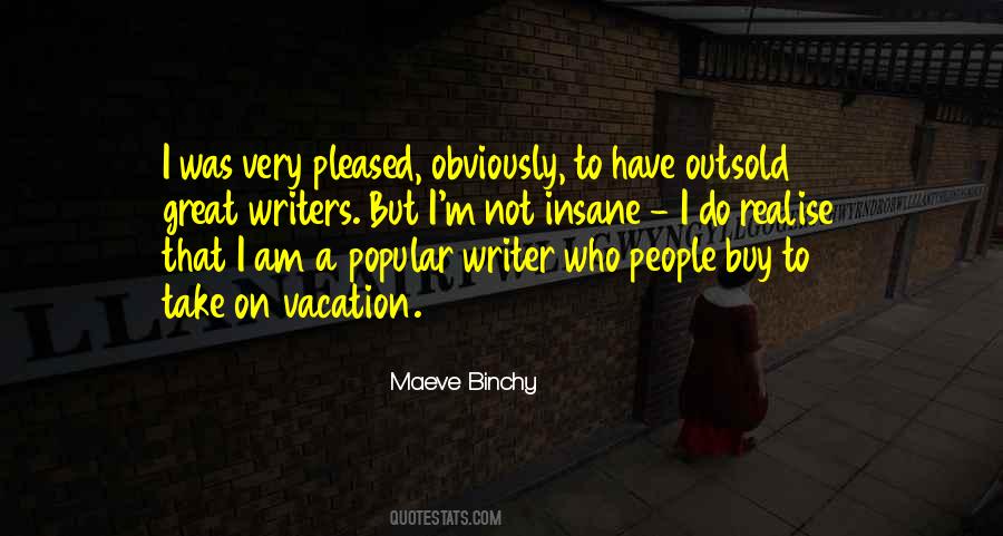 I Am On Vacation Quotes #1370045