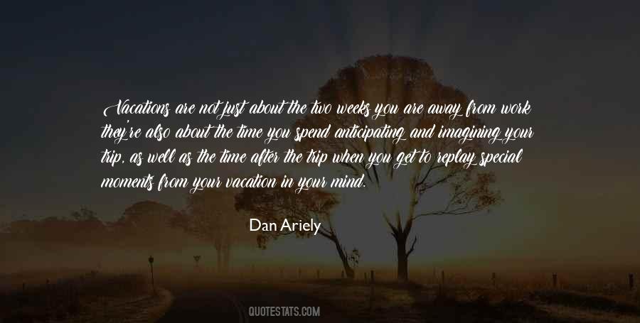 I Am On Vacation Quotes #300106