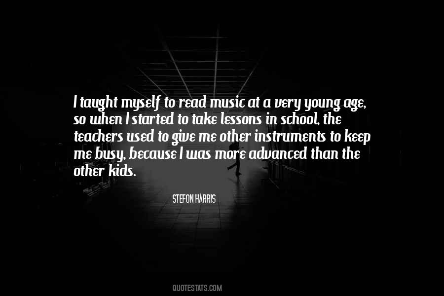 Music Taught Me Quotes #1420165