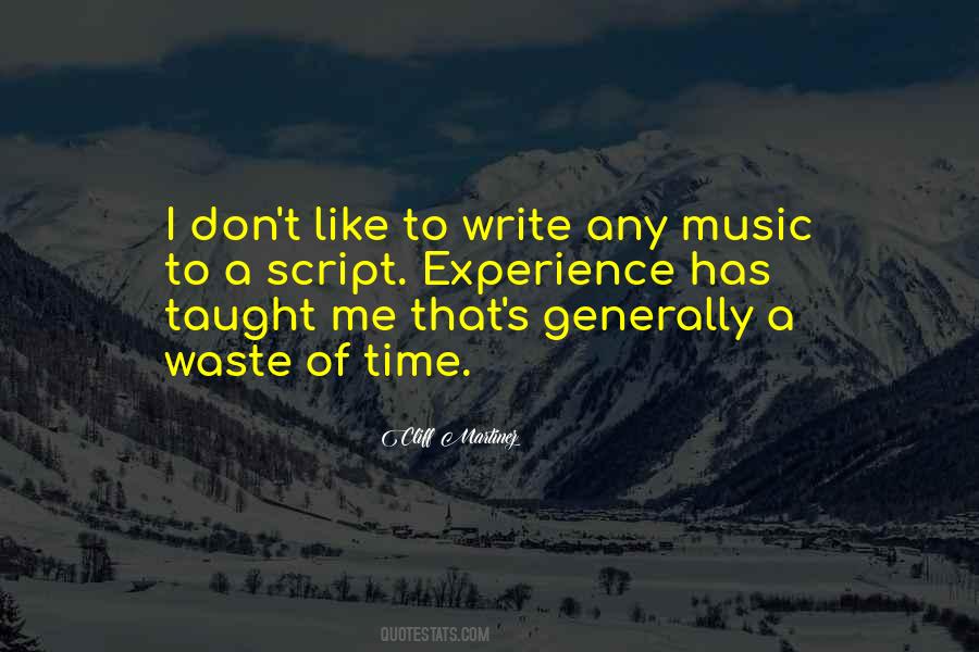 Music Taught Me Quotes #1550424