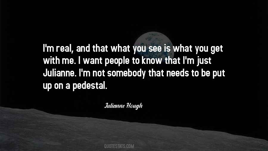 Real With Me Quotes #421100