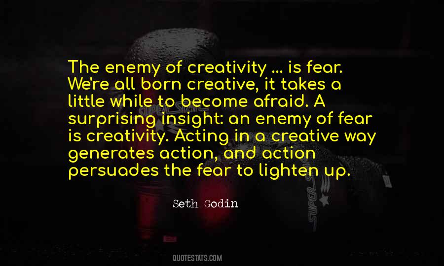 Fear Creativity Quotes #1005445