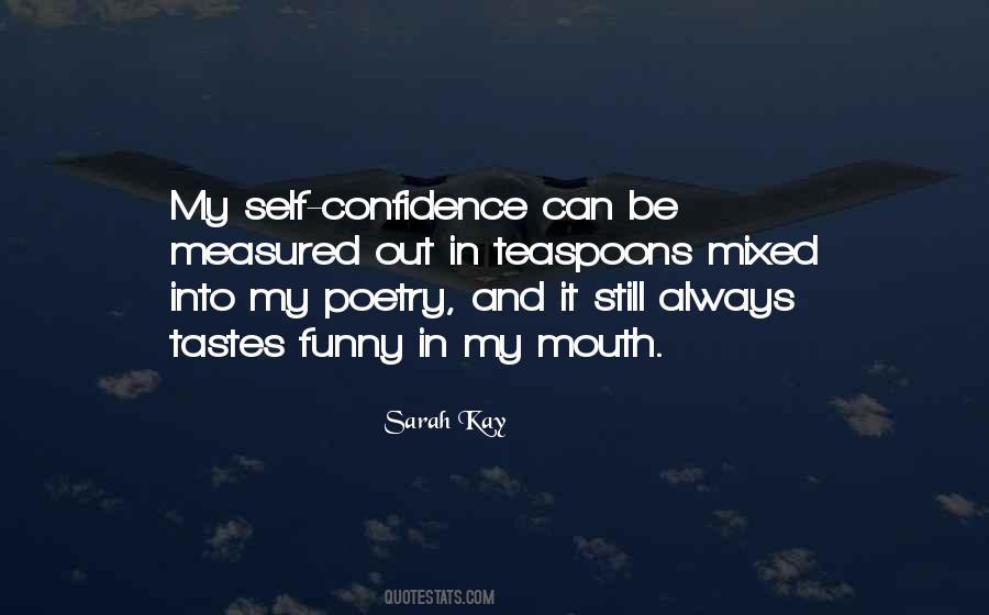 My Self Confidence Quotes #1462480