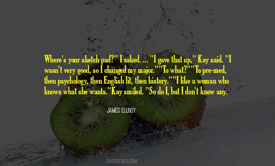 Woman Who Knows What She Wants Quotes #542296