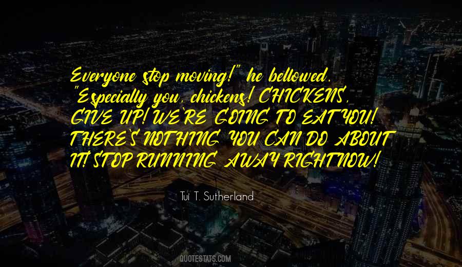 Stop It Now Quotes #1442014