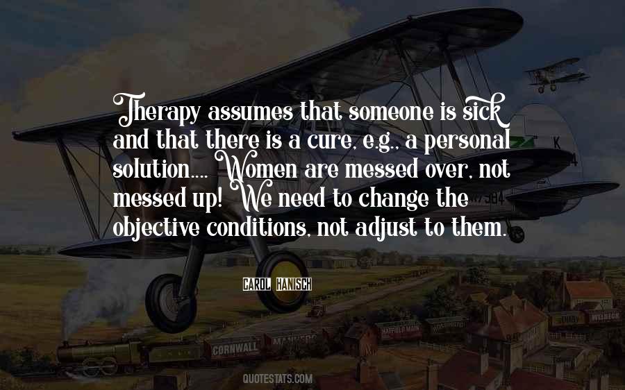 We Are The Change Quotes #148390