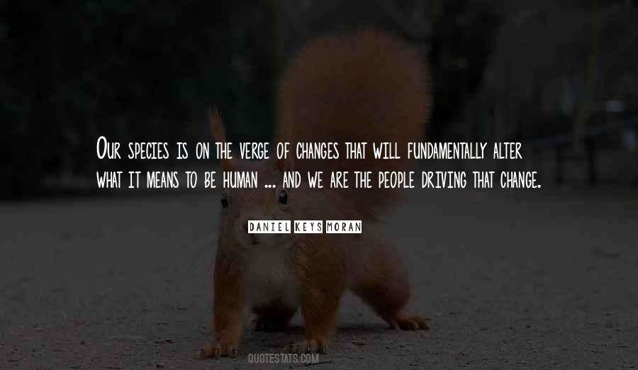 We Are The Change Quotes #375222