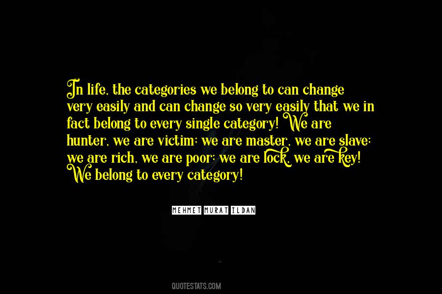 We Are The Change Quotes #626237