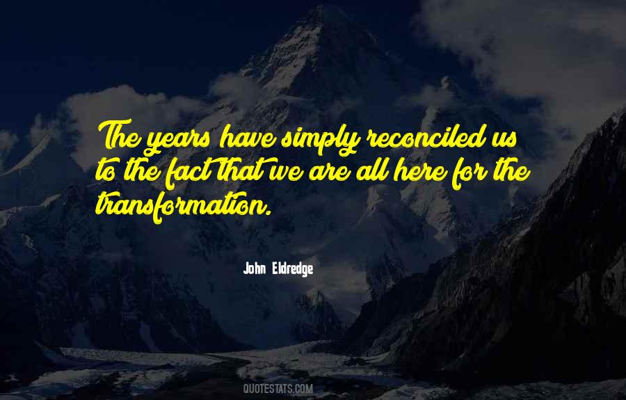 We Are The Change Quotes #809801
