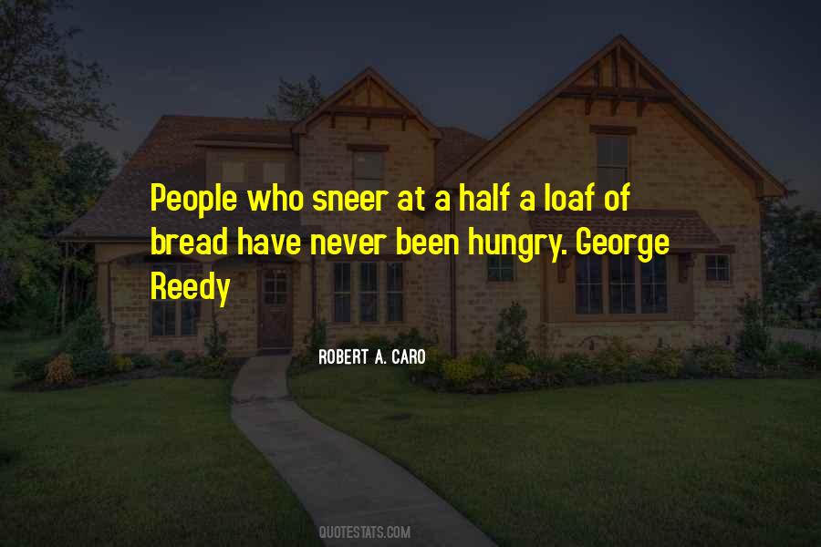 Quotes About Half A Loaf #1425835