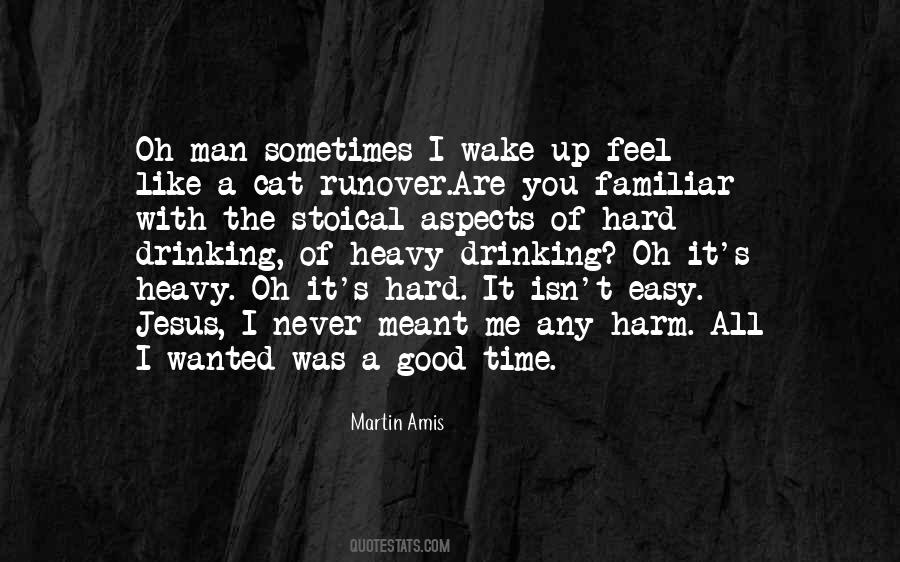 I Feel Good With You Quotes #1351729