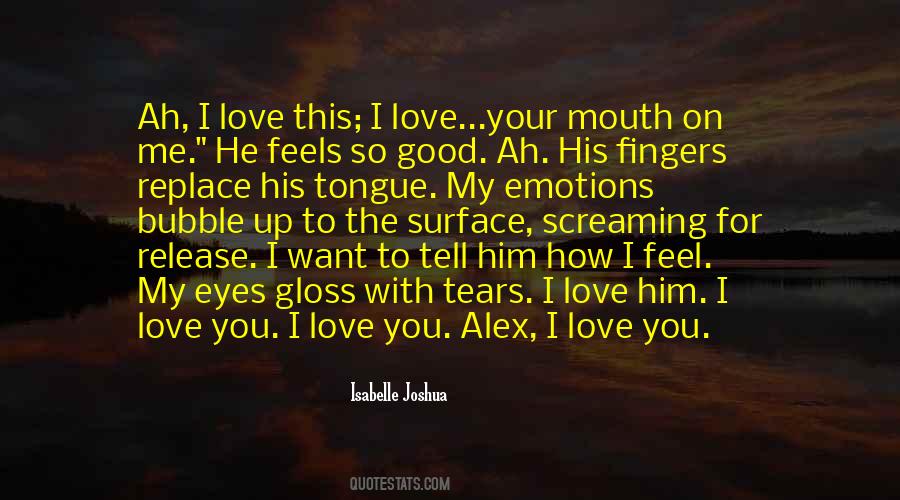 I Feel Good With You Quotes #1487064