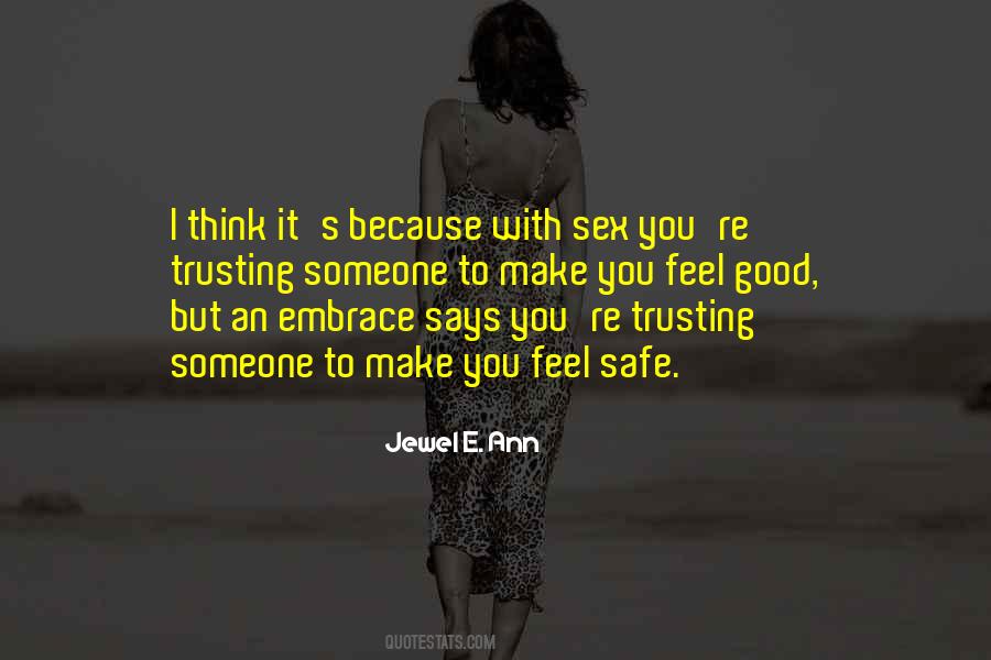I Feel Good With You Quotes #388594
