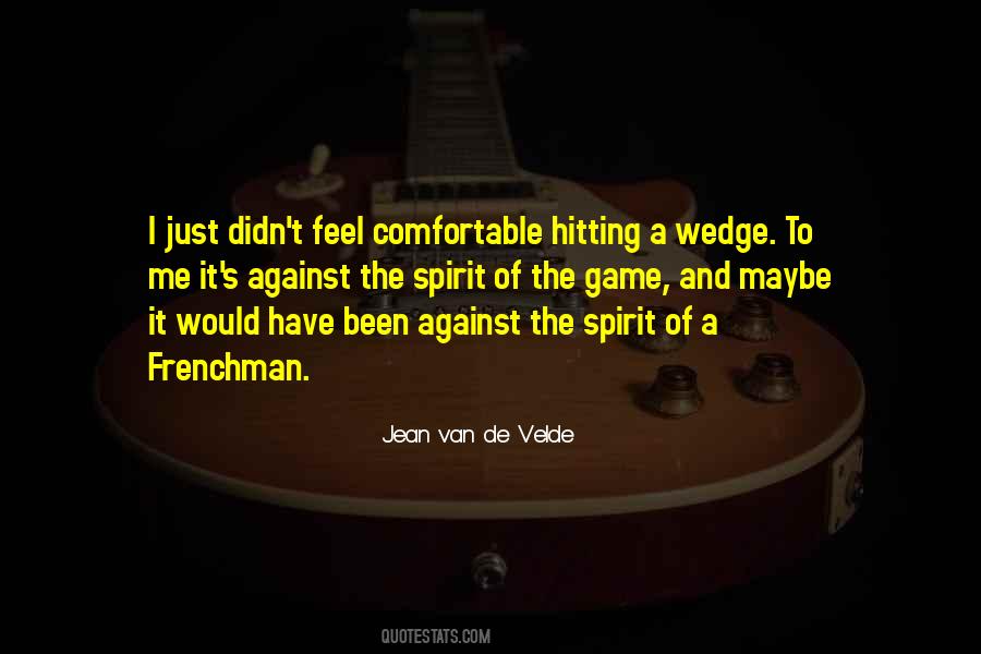 Spirit Of The Game Quotes #1142267