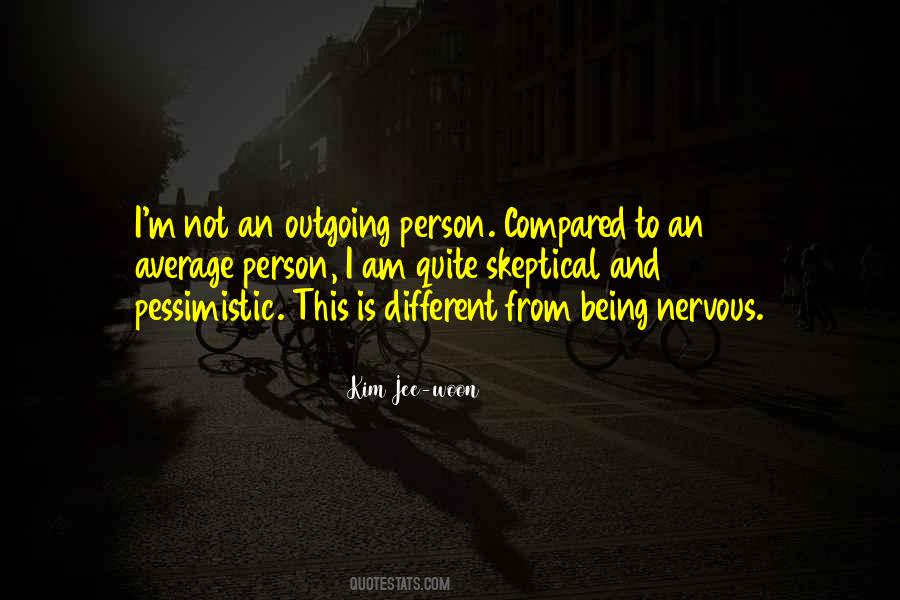 Pessimistic Person Quotes #525065