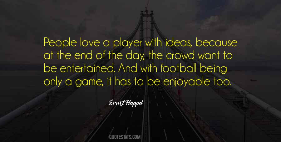 Love Football Quotes #1133547