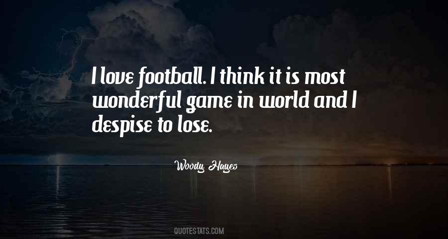 Love Football Quotes #1534028