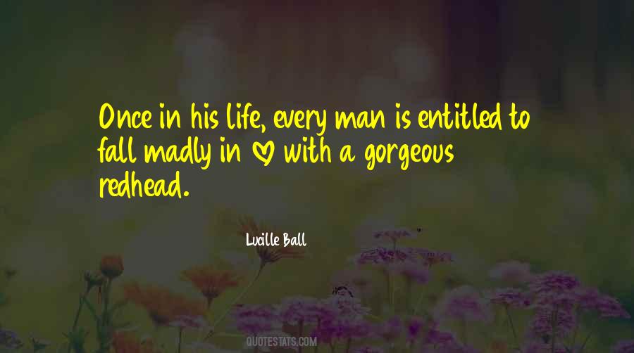 You Can Only Fall In Love Once Quotes #124896