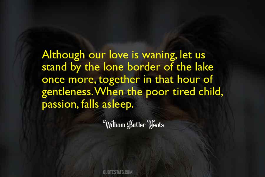 You Can Only Fall In Love Once Quotes #187512