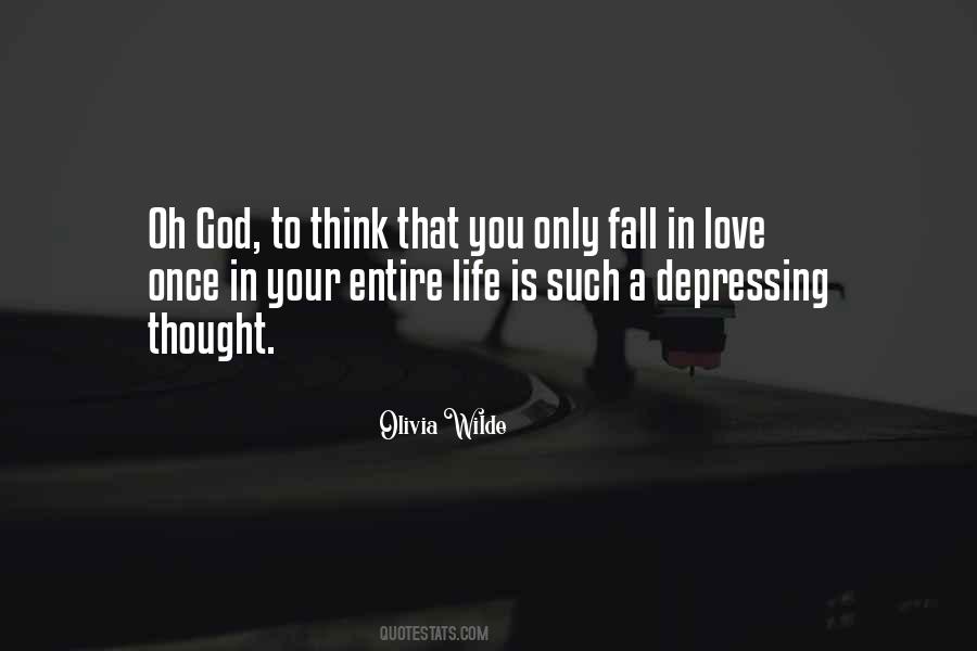 You Can Only Fall In Love Once Quotes #477579
