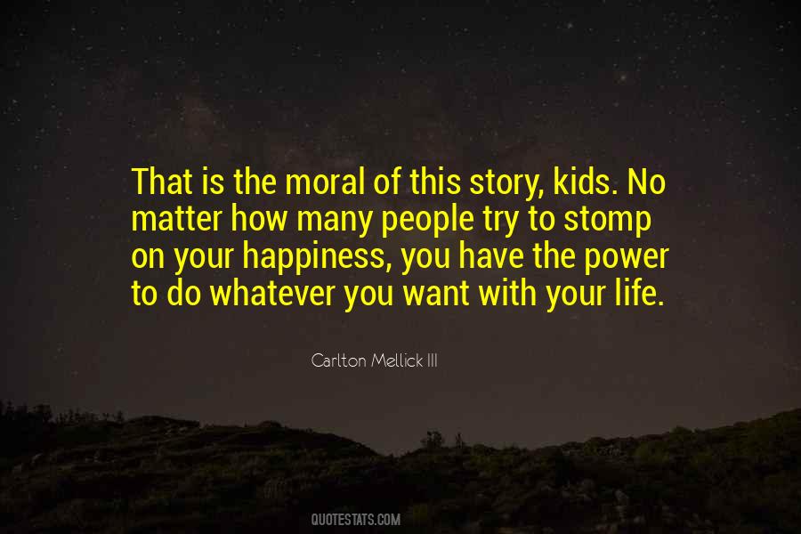 Quotes About Power Of Moral #571716
