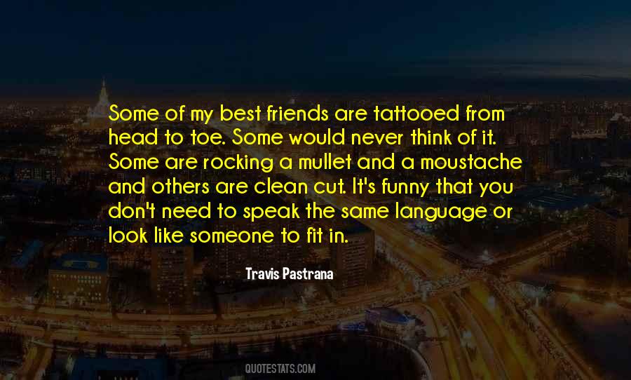 Need Some Friends Quotes #1624193