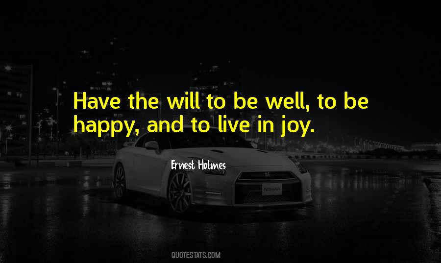 Live And Be Happy Quotes #1754031