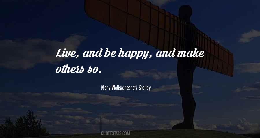 Live And Be Happy Quotes #443470