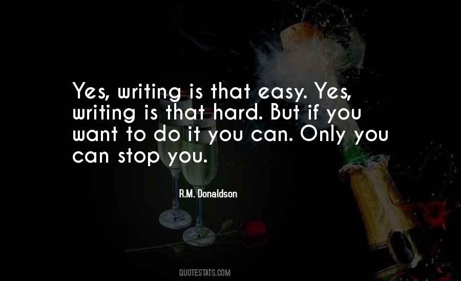 Writing Is Easy Quotes #966044
