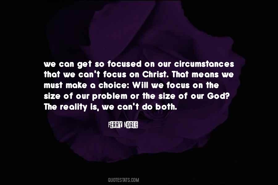 Focused On God Quotes #1687462