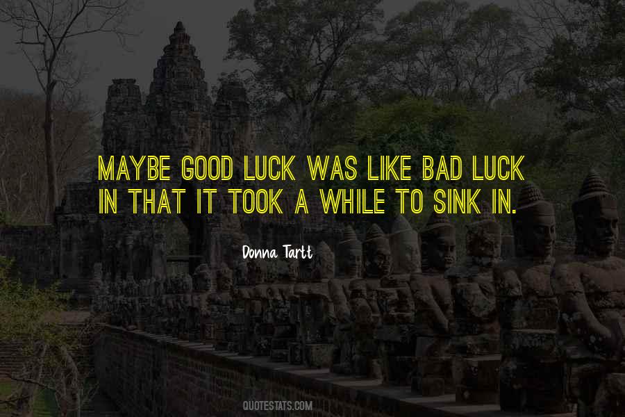 Quotes About A Bad Luck #129009