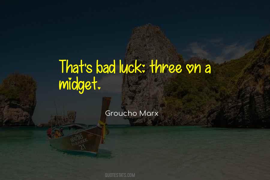 Quotes About A Bad Luck #1381981