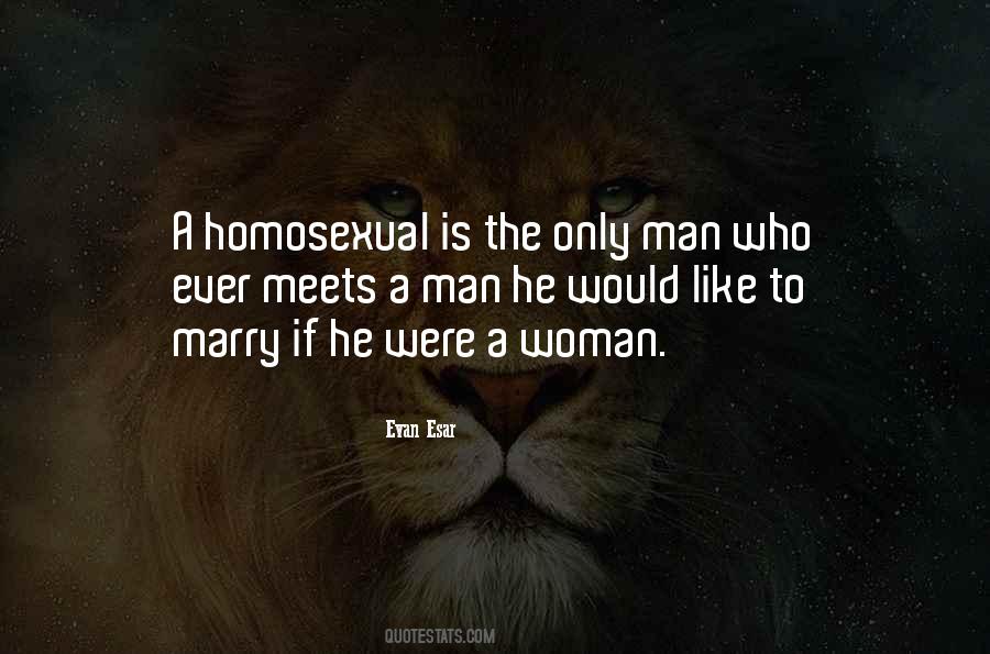 Quotes About Homosexual #154282