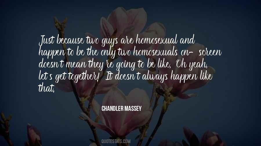 Quotes About Homosexual #323558