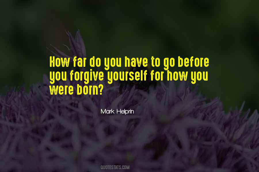 How To Forgive Yourself Quotes #178346