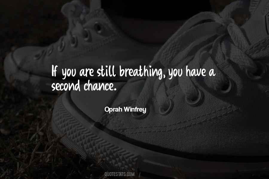 You Still Have A Chance Quotes #1546217