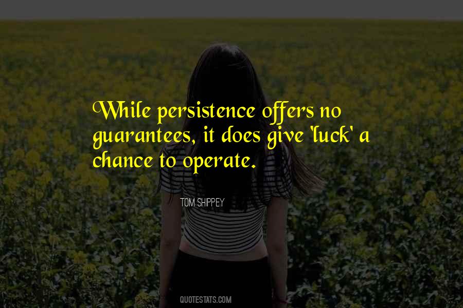 You Still Have A Chance Quotes #3170