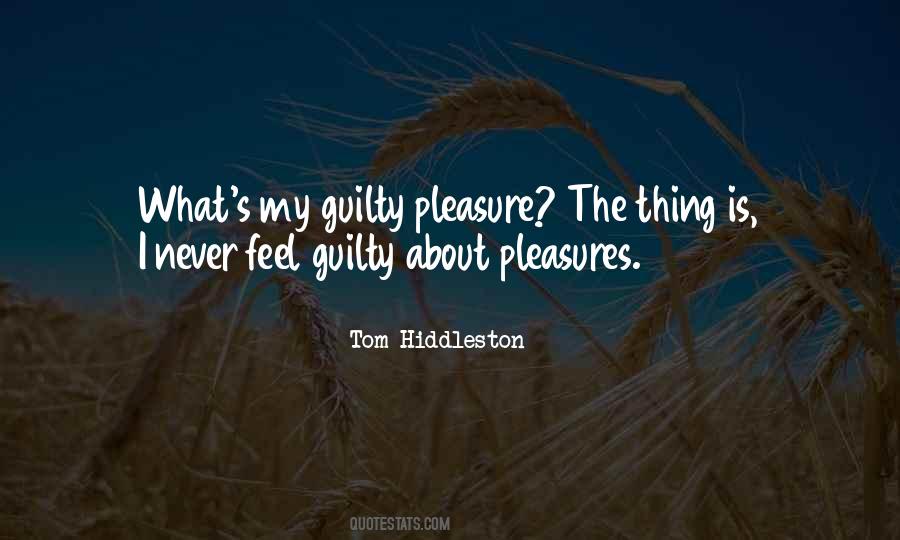 Feel Guilty Quotes #1363624