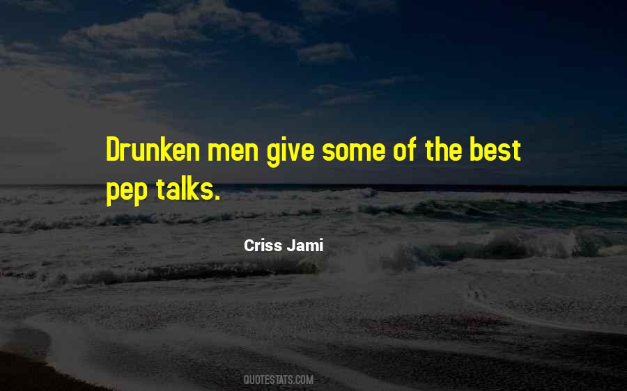 Alcohol Intoxication Quotes #1384598