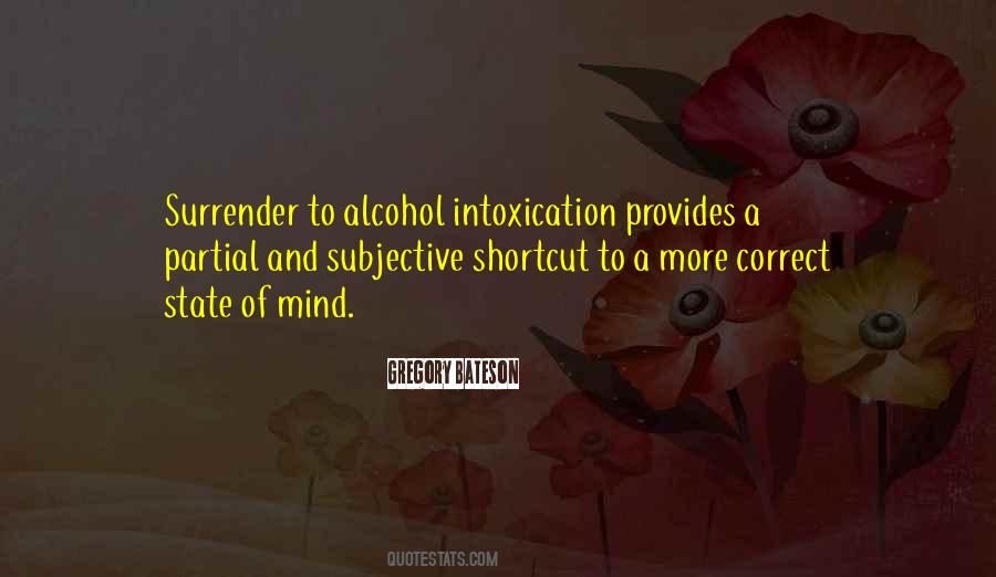 Alcohol Intoxication Quotes #769660