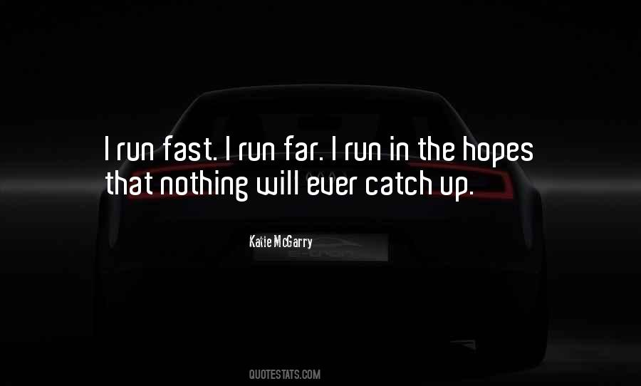Catch Up In Quotes #1751590