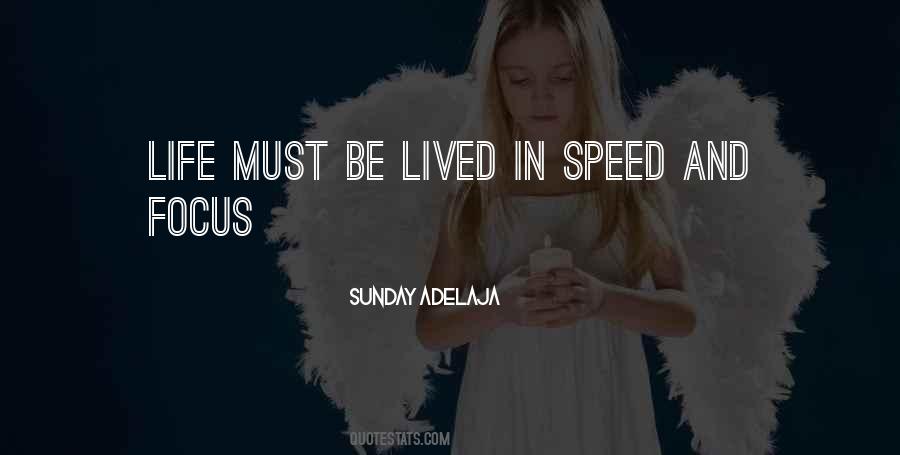 Speed And Focus Quotes #495690