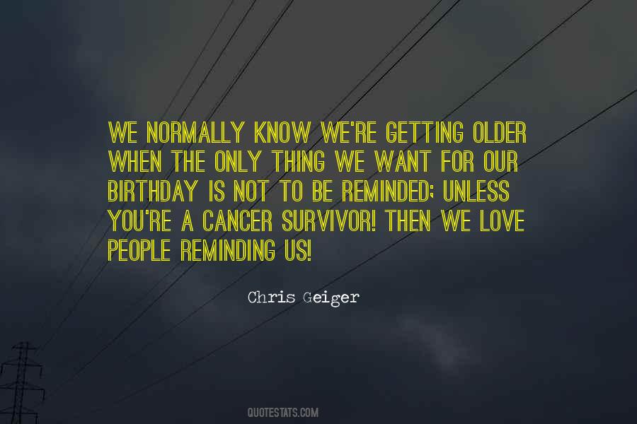 Birthday Getting Older Quotes #1682783