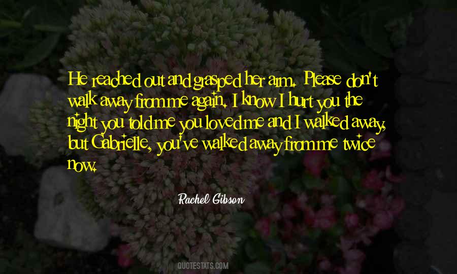 I Know I Hurt You Quotes #1600173