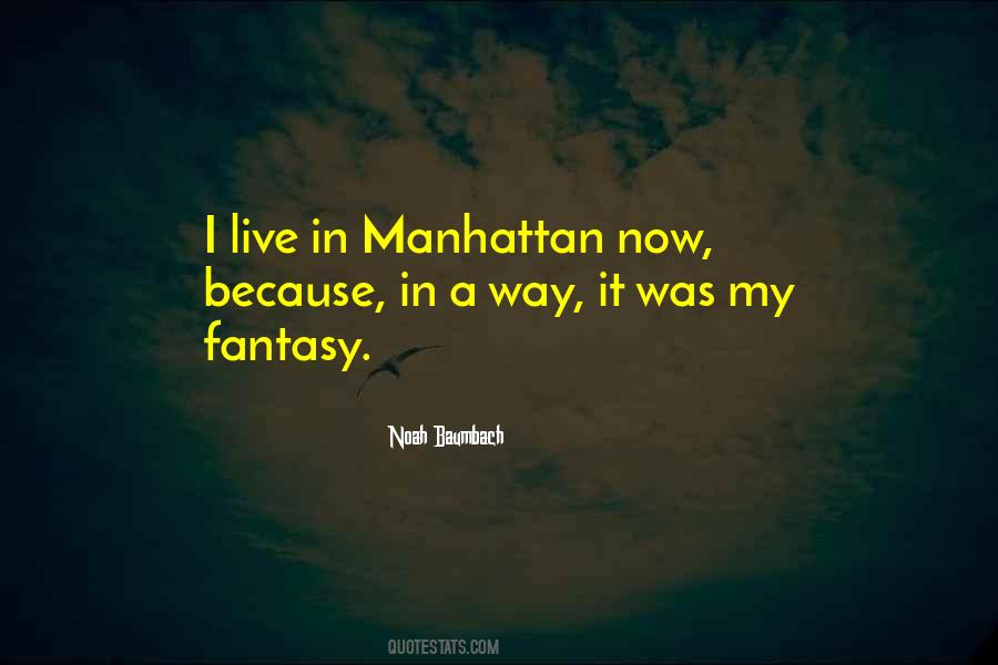 Live In Fantasy Quotes #117775