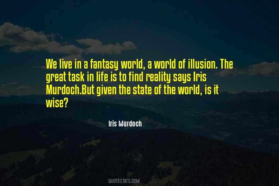 Live In Fantasy Quotes #1535787