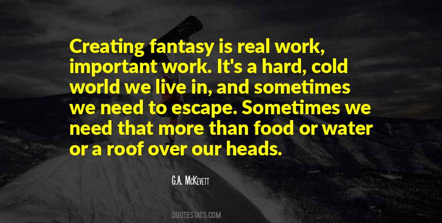 Live In Fantasy Quotes #501985