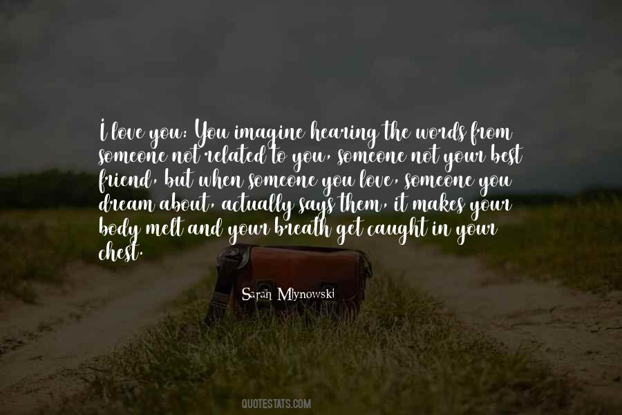 Your Friend Love Quotes #463271