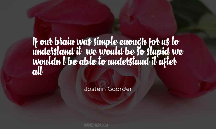 Brain Understand Quotes #1277252