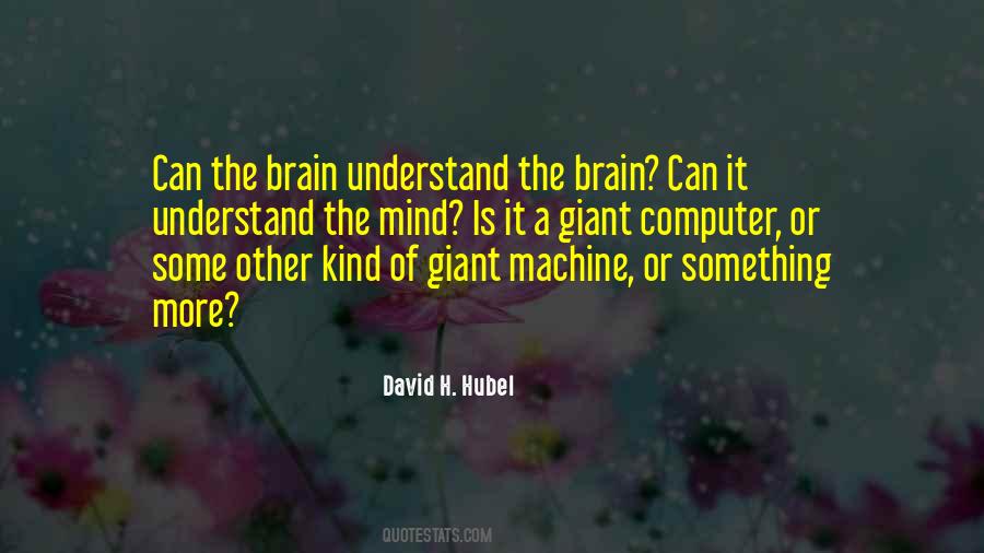 Brain Understand Quotes #1549431